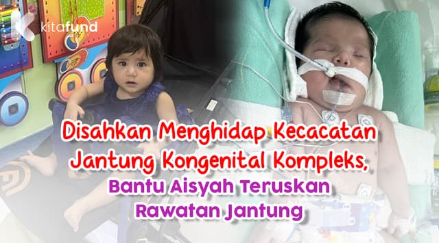 Aisyah Perlukan Rawatan Jantung SEGERA!